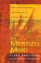 The Mestizo Mind (The Intellectual Dynamics of Colonization and Globalization) - 9780415928793 by Serge Gruzinski, 9780415928793