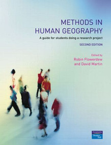 Methods in Human Geography (A guide for students doing a research project) by Robin Flowerdew, David M. Martin, 9780582473218