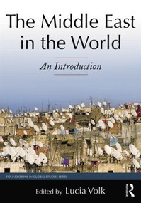 The Middle East in the World (An Introduction) by Lucia Volk, 9780765639769