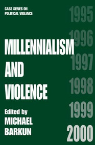 Millennialism and Violence - 9780714642505 by Michael Barkun, 9780714642505
