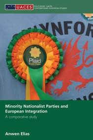 Minority Nationalist Parties and European Integration (A comparative study) - 9780415860727 by Anwen Elias, 9780415860727