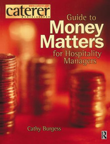 Money Matters for Hospitality Managers by Cathy Burgess, 9780750652506