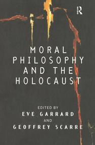 Moral Philosophy and the Holocaust - 9780754614166 by Eve Garrard, Geoffrey Scarre, 9780754614166