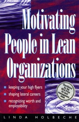 Motivating People in Lean Organizations by Linda Holbeche, 9780750633758