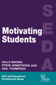 Motivating Students - 9780749424947 by Steve Armstrong, Sally Brown, Gail Thompson, 9780749424947