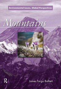 Mountains (Environmental Issues, Global Perspectives) by James Fargo Balliett, 9780765682338
