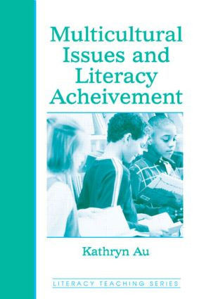 Multicultural Issues and Literacy Achievement by Kathryn Au, 9780805844016