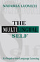 The Multilingual Self (An Inquiry Into Language Learning) by Natasha Lvovich, 9780805823202