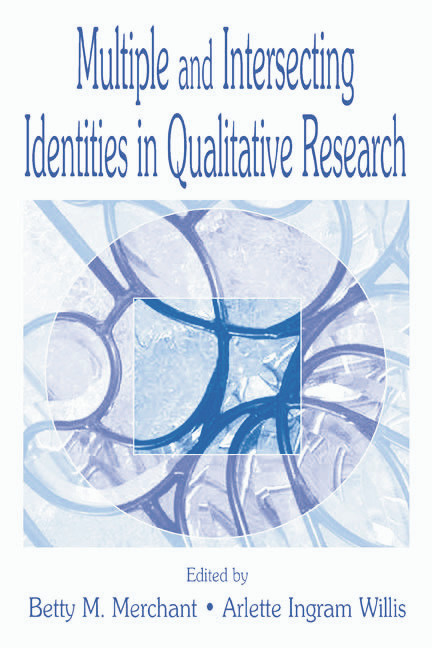 Multiple and intersecting Identities in Qualitative Research - 9780805828757 by Betty Merchant, Arlette Ingram Willis, 9780805828757