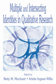 Multiple and intersecting Identities in Qualitative Research - 9780805828757 by Betty Merchant, Arlette Ingram Willis, 9780805828757