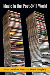 Music in the Post-9/11 World - 9780415978071 by Jonathan Ritter, J. Martin Daughtry, 9780415978071