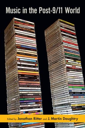 Music in the Post-9/11 World - 9780415978071 by Jonathan Ritter, J. Martin Daughtry, 9780415978071