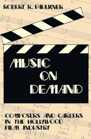 Music on Demand (Composers and Careers in the Hollywood Film Industry) - 9780765805089 by Shmuel N. Eisenstadt, 9780765805089