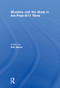 Muslims and the State in the Post-9/11 West - 9780415849654 by Erik Bleich, 9780415849654