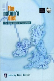 The Nation's Diet (The Social Science of Food Choice) by Anne Murcott, 9780582302853