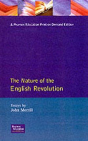 The Nature of the English Revolution - 9780582089426 by John Morrill, 9780582089426