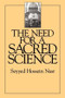 The Need For a Sacred Science by Seyyed Hossein Nasr, 9780700702817