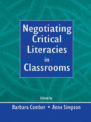 Negotiating Critical Literacies in Classrooms - 9780805837940 by Barbara Comber, Anne Simpson, 9780805837940