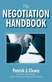 The Negotiation Handbook - 9780765607218 by Patrick J. Cleary, 9780765607218