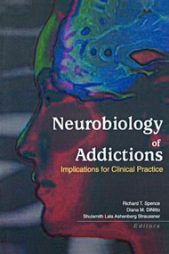 Neurobiology of Addictions (Implications for Clinical Practice) - 9780789016676 by Shulamith L A Straussner, Richard T. Spence, Diana M. Dinitto, 9780789016676