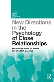 New Directions in the Psychology of Close Relationships - 9780815353508 by Dominik Schoebi, Belinda Campos, 9780815353508