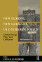 New Europe, New Germany, Old Foreign Policy? (German Foreign Policy Since Unification) by Douglas Webber, 9780714681856