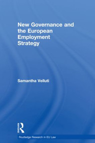 New Governance and the European Employment Strategy - 9780415813273 by Samantha Velluti, 9780415813273
