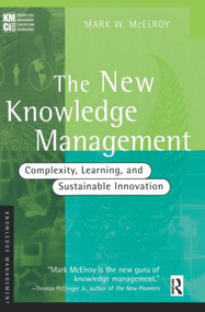 The New Knowledge Management - 9780750676083 by Mark W. McElroy, 9780750676083