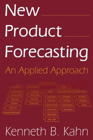 New Product Forecasting by Kenneth B. Kahn, 9780765616104