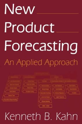 New Product Forecasting by Kenneth B. Kahn, 9780765616104