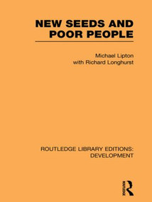 New Seeds and Poor People - 9780415849067 by Michael Lipton, Richard Longhurst, 9780415849067