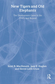 New Tigers and Old Elephants (The Development Game in the 21st Century and Beyond) - 9780765806338 by Carl F. Horowitz, 9780765806338