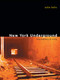 New York Underground (The Anatomy of a City) by Julia Solis, 9780415963107