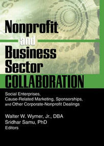 Nonprofit and Business Sector Collaboration - 9780789019936 by Sridhar Samu, Walter W Wymer, Jr, 9780789019936