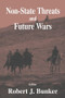 Non-state Threats and Future Wars by Robert J. Bunker, 9780714683089