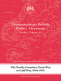 The Nordic Countries: From War to Cold War, 1944-51 (Documents on British Policy Overseas, Series I, Vol. IX) - 9780415724135 by Tony Insall, Patrick Salmon, 9780415724135