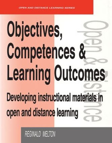 Objectives, Competencies and Learning Outcomes (Developing Instructional Materials in Open and Distance Learning) by Reginald Melton, 9780749421731