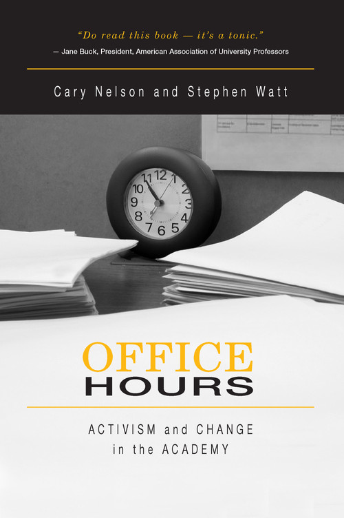 Office Hours (Activism and Change in the Academy) - 9780415971867 by Cary Nelson, Stephen Watt, 9780415971867