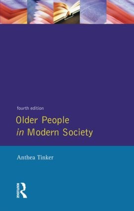 Older People in Modern Society by Anthea Tinker, 9780582294882