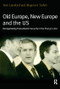 Old Europe, New Europe and the US (Renegotiating Transatlantic Security in the Post 9/11 Era) by Tom Lansford, Blagovest Tashev, 9780754641445