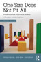 One Size Does Not Fit All (Traditional and Innovative Models of Student Affairs Practice) by Kathleen Manning, Jillian Kinzie, John Schuh, 9780415843195