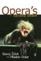 Opera's Second Death - 9780415930178 by Slavoj Zizek, Mladen Dolar, 9780415930178