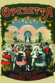 Operetta (A Theatrical History) - 9780415966412 by Richard Traubner, 9780415966412
