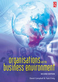 Organisations and the Business Environment by Tom Craig, David Campbell, 9780750658294