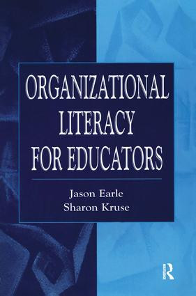 Organizational Literacy for Educators by Jason Earle, Sharon D. Kruse, 9780805826395