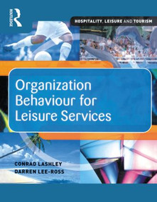 Organization Behaviour for Leisure Services by Darren Lee-Ross, Conrad Lashley, 9780750657822