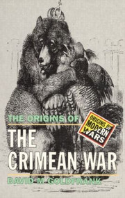 The Origins of the Crimean War - 9780582490550 by David M. Goldfrank, 9780582490550
