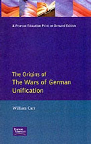 The Origins of the Wars of German Unification - 9780582491489 by William Carr, Harry Hearder, 9780582491489