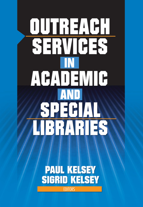 Outreach Services in Academic and Special Libraries - 9780789024329 by Linda S Katz, 9780789024329
