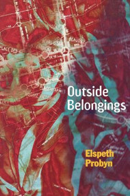Outside Belongings by Elspeth Probyn, 9780415915847
